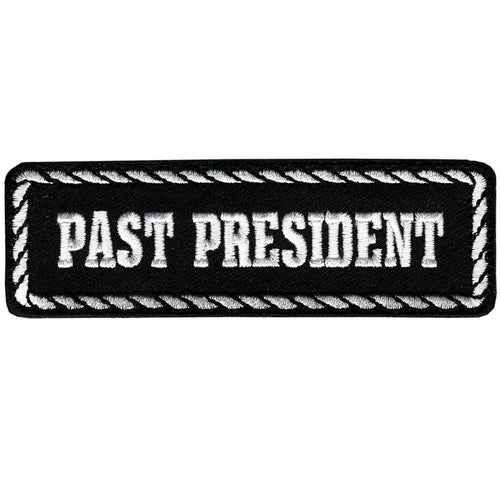 Past President 4 inch Patch: Past President embroidered patch in black and white has heat sealed backing for easy iron-on app
